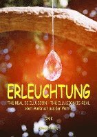 OWK - Erleuchtung. The real is illusion - The illusion is real, Häftad. Tillgänglighet: Lägg i varukorg