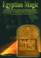 E. A. Wallis Budge - Egyptian Magic - Ägyptische Magie, Inbunden