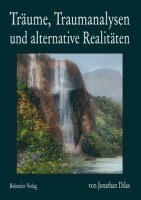 bokomslag Träume, Traumanalysen und alternative Realitäten