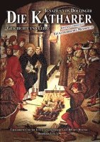 Die Katharer - Geschichte und Lehre