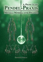bokomslag Pendel-Praxis - Metall, Mineral und Pflanze