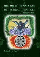 Hans Pyrchalla - Die Drachenmagie der 36 Drachensiegel, Häftad