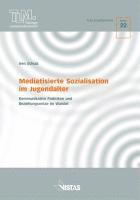 bokomslag Mediatisierte Sozialisation im Jugendalter