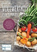 Ilse Gutjahr - Vollwertkost zum Kennenlernen, Häftad