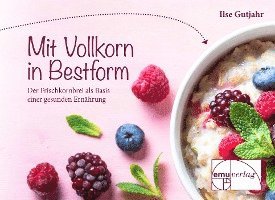 bokomslag mit vollkorn in Bestform