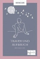 Mathias Jung - Trauer und Aufbruch, Häftad