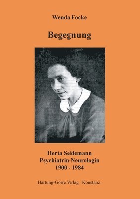 bokomslag Begegnung: Herta Seidemann Psychiatrin - Neurologin 1900-1984