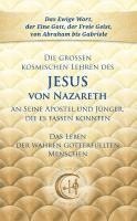 bokomslag Die großen kosmischen Lehren des Jesus von Nazareth an Seine Apostel und Jünger, die es fassen konnten