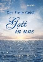 bokomslag Der Freie Geist Gott in uns