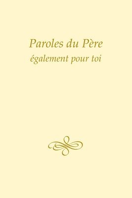 bokomslag Paroles du Père, également pour toi