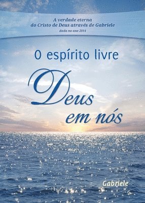 bokomslag O esprito livre - Deus em ns