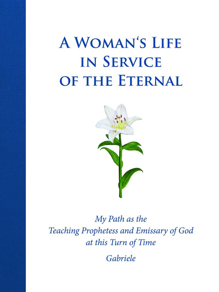 House Gabriele Publishing - Woman's Life in Service of the Eternal, Inbunden