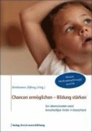 bokomslag Chancen ermöglichen - Bildung stärken