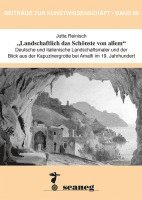 'Landschaftlich das Schönste von allem' 1