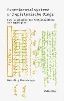 Hans-Jörg Rheinberger - Experimentalsysteme und epistemische Dinge, Häftad