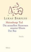 bokomslag Meienbergs Tod - Die sexuellen Neurosen unserer Eltern - Der Bus