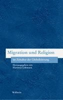 bokomslag Migration und Religion im Zeitalter der Globalisierung