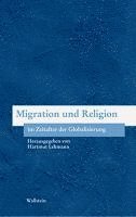 Migration und Religion im Zeitalter der Globalisierung 1