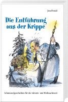 Die Entführung aus der Krippe 1