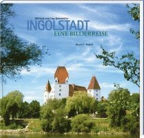 Wilfried Bahnmüller, Lisa Bahnmüller - Ingolstadt, Inbunden
