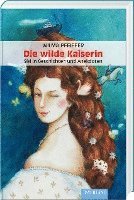 Wilma Pfeiffer - Die wilde Kaiserin, Häftad