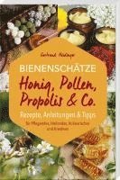 Bienenschätze - Honig, Pollen, Propolis & Co. 1