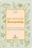Leopold Kammerer - Die heitere Hausapotheke, Inbunden. Tillgänglighet: Lägg i varukorg