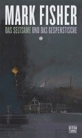 Mark Fisher - Das Seltsame und Gespenstische, Häftad