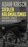 Adam Kirsch - Siedlerkolonialismus, Häftad
