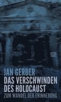 bokomslag Das Verschwinden des Holocaust