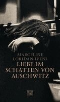Marceline Loridan-Ivens - Liebe im Schatten von Auschwitz, Häftad