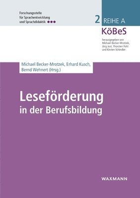 Michael Becker-Mrotzek, Erhard Kusch, Bernd Wehnert - Leseförderung in der Berufsbildung, Häftad