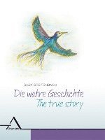 bokomslag Die wahre Geschichte / The true story
