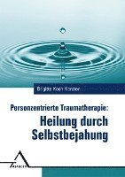 bokomslag Personzentrierte Traumatherapie