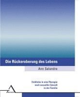 Ann Salandre - Die Rückeroberung des Lebens, Inbunden