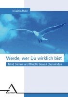 Alison Miller - Werde, wer du wirklich bist., Inbunden