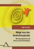 bokomslag Wege aus der Gewichtsspirale