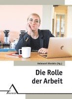 bokomslag Die Rolle der Arbeit