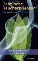 Thomas Kinkele - Heimische Räucherpflanzen, Häftad