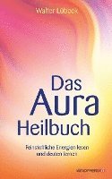 bokomslag Das Aura-Heilbuch