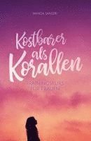 bokomslag Kostbarer als Korallen