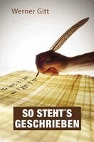Werner Gitt - So steht's geschrieben, Häftad