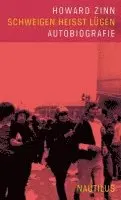 Howard Zinn - Schweigen heißt Lügen, Häftad. Tillgänglighet: Lägg i varukorg