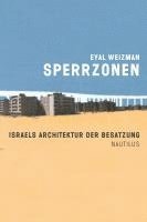 Eyal Weizman - Sperrzonen, Häftad