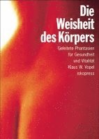 Die Weisheit des Körpers 1