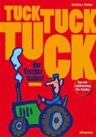 bokomslag Tuck, tuck, tuck, der Trecker tuckert