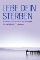 Lebe dein Sterben 1