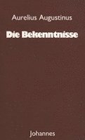 Aurelius Augustinus - Die Bekenntnisse, Häftad