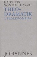 bokomslag Theodramatik Bd. 1/5 - Prolegomena