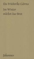 Im Winter wächst das Brot